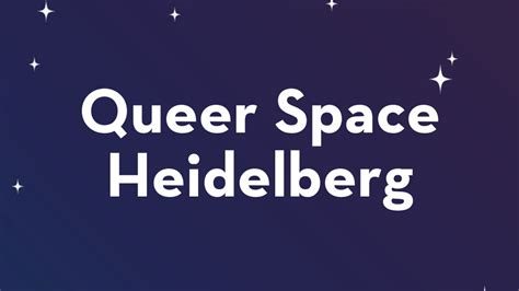 Queer Space Heidelberg Queer Space Heidelberg seit September 2024